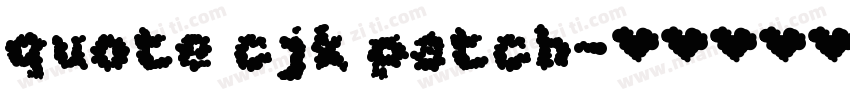 quote cjk patch字体转换